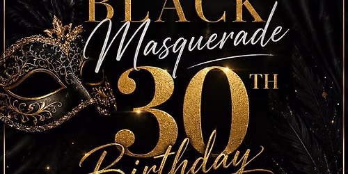 Da\u2019Corey\u2019s 30th Black Masquerade
