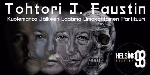 TOHTORI J. FAUSTIN KUOLEMANSA J\u00c4LKEEN LAATIMA OMAKOHTAINEN PARTITUURI