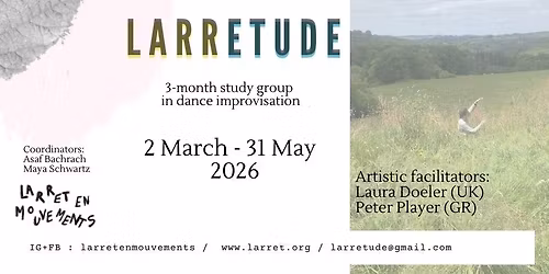 LarrEtude- a 3 months study group in dance improvisation at Larret en Mouvements, France