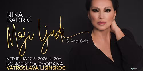 NINA BADRI\u0106 - MOJI LJUDI, LISINSKI feat. Ante Gelo Acoustic Orchestra