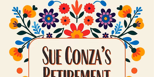 Sue Conza's Retirement Celebration 