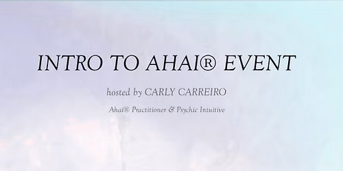 Intro To Ahai\u00ae Event! \u2728