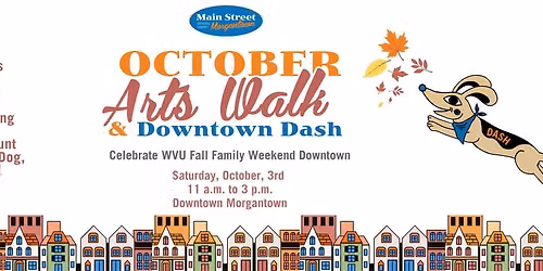 October Arts Walk x Downtown Dash (during WVU Fall Family Weekend)