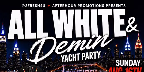 All White & Demin Yacht Party Ft. Still Familiar