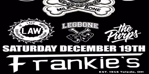 Lame-O 25th Anniversary Sat Dec 19th at Frankies w\/ Lazy American Workers, Legbone, & The Purps