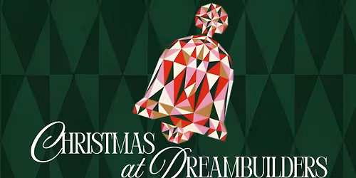 Christmas at Dreambuilders 