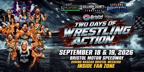 Live Professional Wrestling from Bristol Motor Speedway 