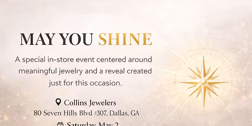 May You Shine \u2728 A Collins Jewelers Experience