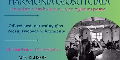 Harmonia G\u0142osu i Cia\u0142a - kurs holistycznej pracy z g\u0142osem