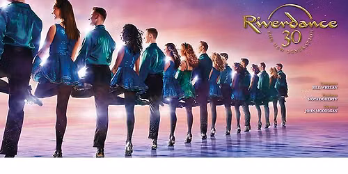 \ud83c\udf9f Riverdance 30 \u2013 Live Touring Show \ud83c\udf9f