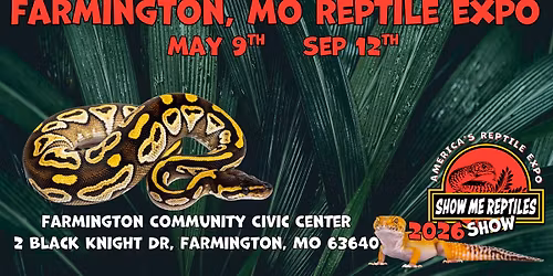 Farmington MO Reptile Expo (Show Me Reptile Shows)