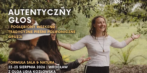 Autentyczny G\u0142os i tradycyjne pie\u015bni polifoniczne Gruzji | z Olg\u0105 Lidi\u0105 Koz\u0142owsk\u0105 | Wroc\u0142aw