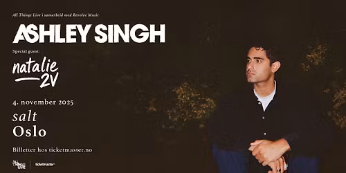 Ashley Singh \/\/ Salt \/\/ Pres. av All Things Live \/\/ Supp. Natalie 2V