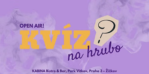 Kv\u00edz na hrubo: Open Air v Kabin\u011b