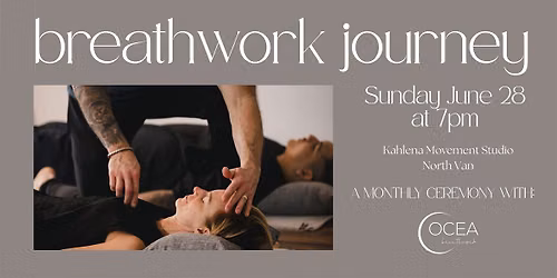 Breathwork Journey~ North Vancouver ~ Ocea Breathwork