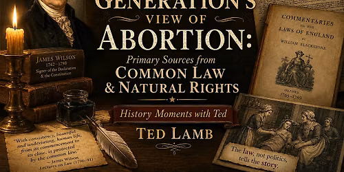 The Founding's Generation View of Abortion