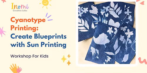Cyanotype Printing: Create Blueprints with Sun Printing