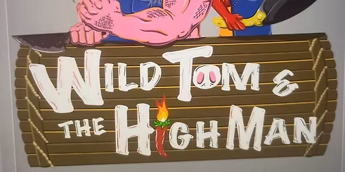 Wild Tom and the High Man Food Truck