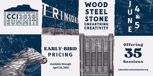 2026 CCI Summit - Wood, Steel, and Stone: Unearthing Creativity