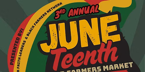 3rd Annual Juneteenth Triad Farmer's Market