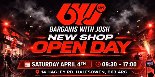 Bargains With Josh \u2013 NEW SHOP GRAND OPENING \ud83c\udf89 (FREE Food, Live Music & Special Guests!)