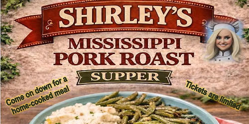 Shirley's Pork Roast Supper - Elk's Members and their Guests