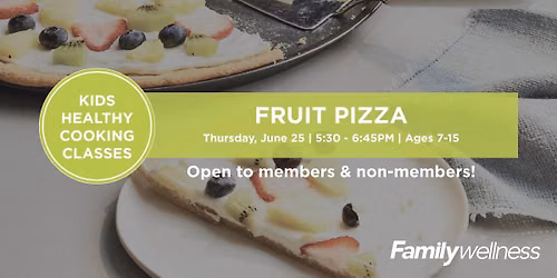 Kids Healthy Cooking | Fruit Pizza
