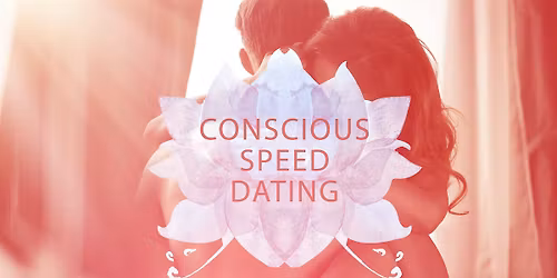 Conscious Speed Dating - Ages 35 to 55 (Vancouver & Surrounds)