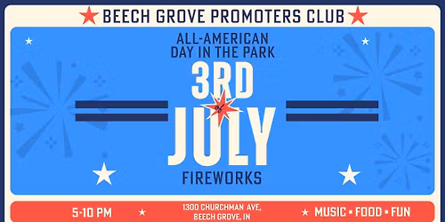 Beech Grove July 3rd Fireworks - All-American Day in the Park