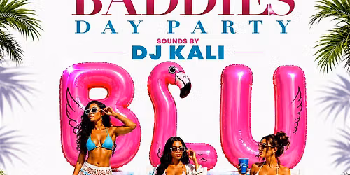 Baddies Day Party