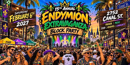 15th Annual  Endymion Extravaganza Block Party