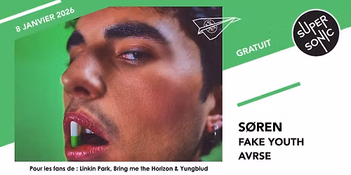 S\u00d8REN \u2022 Fake Youth \u2022 AVRSE \/ Supersonic (Free entry)
