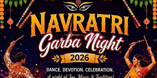 Navratri Garba Night 2026 - Dance, Devotion, Celebration