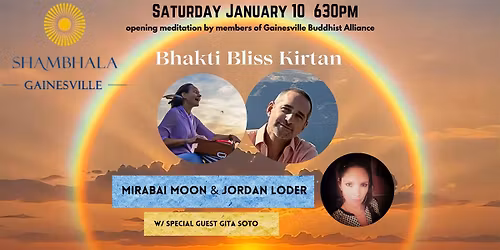 Bhakti Bliss Kirtan : Mirabai Moon & Jordan Loder w\/ Gita Soto