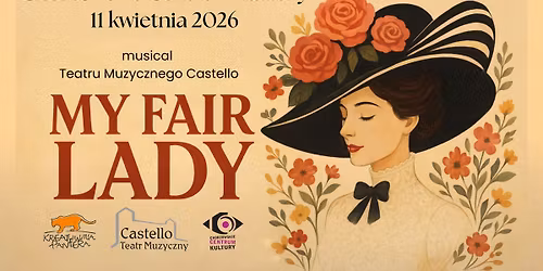"My Fair Lady" - musical Teatru Muzycznego Castello \ud83c\udfad