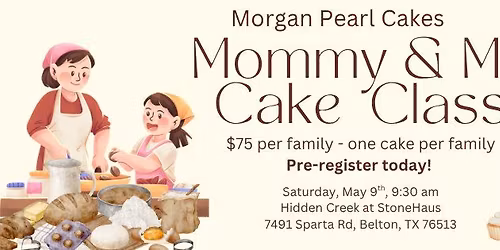 Mommy & Me Cake Class
