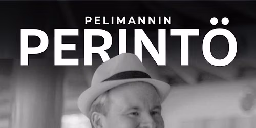 Pelimannin perint\u00f6 -revyy