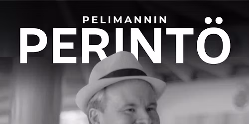 Pelimannin perint\u00f6 -revyy