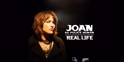 JOAN AS POLICE WOMAN - 20 Years of Real Life Tour