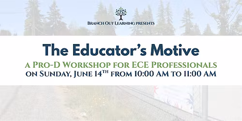 The Educator\u2019s Motive