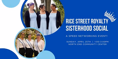 Rice Street Royalty Sisterhood Social