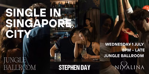 Single in Singapore City heads to the Jungle