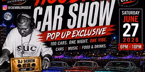 June 27th HOUSTON CAR SHOW (Pop Up Exclusive)