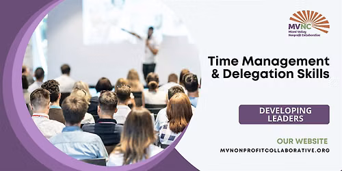 Time Management and Delegation Skills II