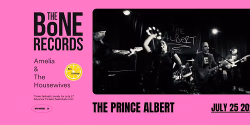 The Bone Records + Amelia & The Housewives + Big Lemon