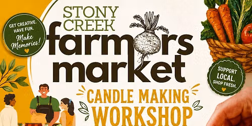 Candle-Making Workshop at Stony Creek Farmer's Market