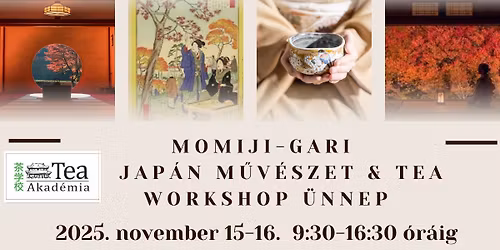 K\u00c9TNAPOS JAP\u00c1N TEA & M\u0170V\u00c9SZET WORKSHOP