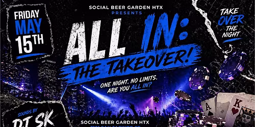 All In: The Takeover!