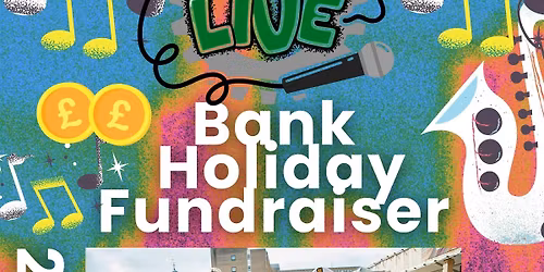 Morley Live Bank Holiday Fundraiser!