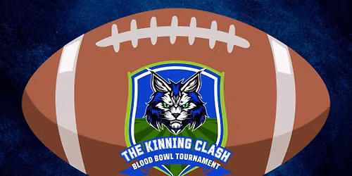 The Kinning Clash Bloodbowl Tournament